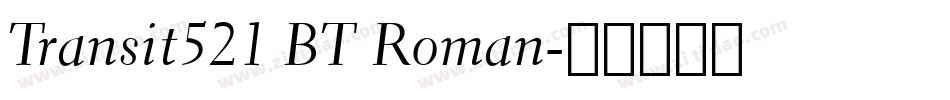 Transit521 BT Roman字体转换